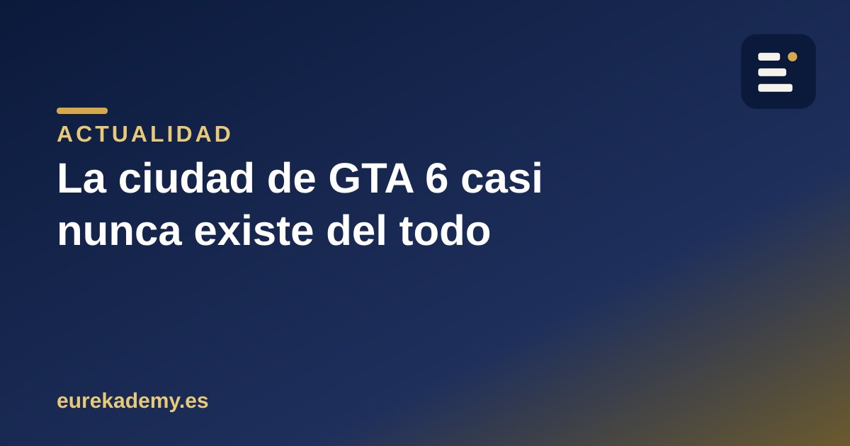 Cómo GTA 6 crea una ciudad entera (y casi nunca la dibuja)