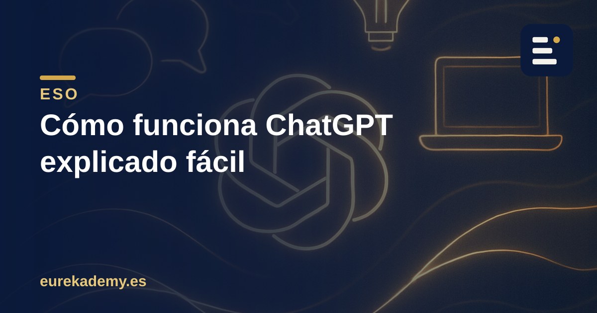 Cómo funciona ChatGPT explicado fácil (y cómo usarlo para estudiar sin que te la juegue)