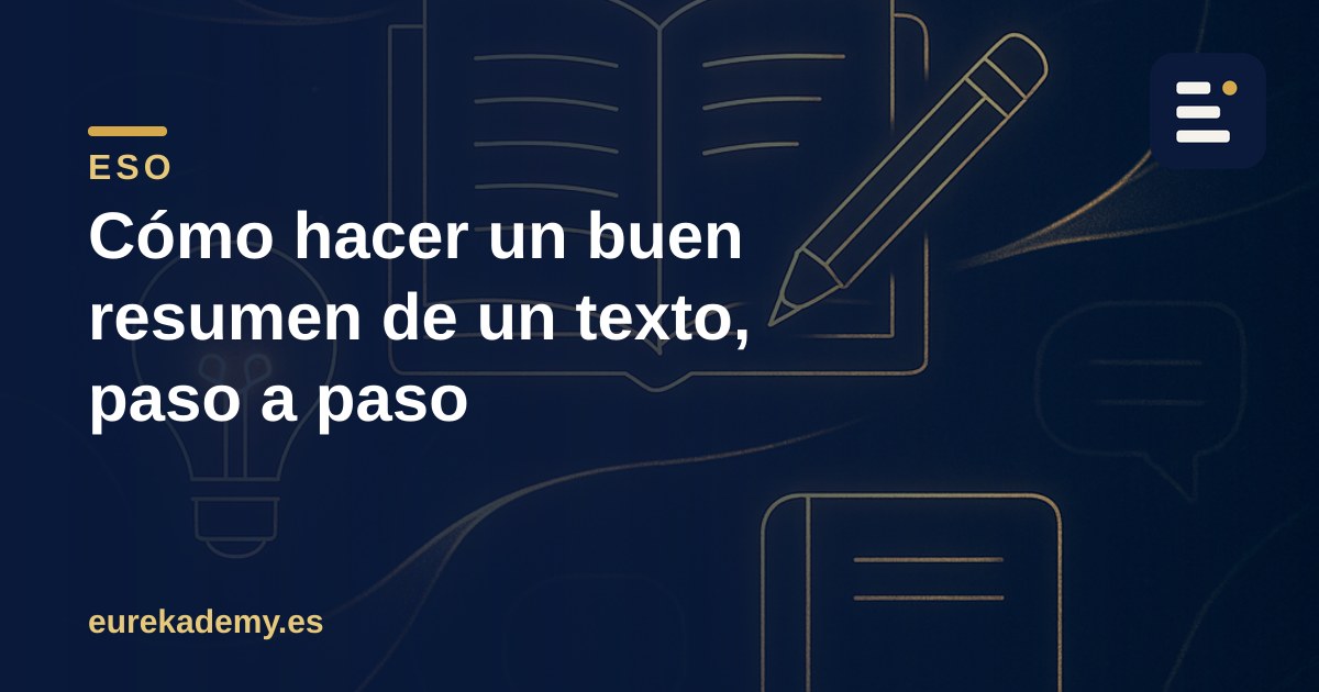 Cómo hacer un buen resumen de un texto, paso a paso