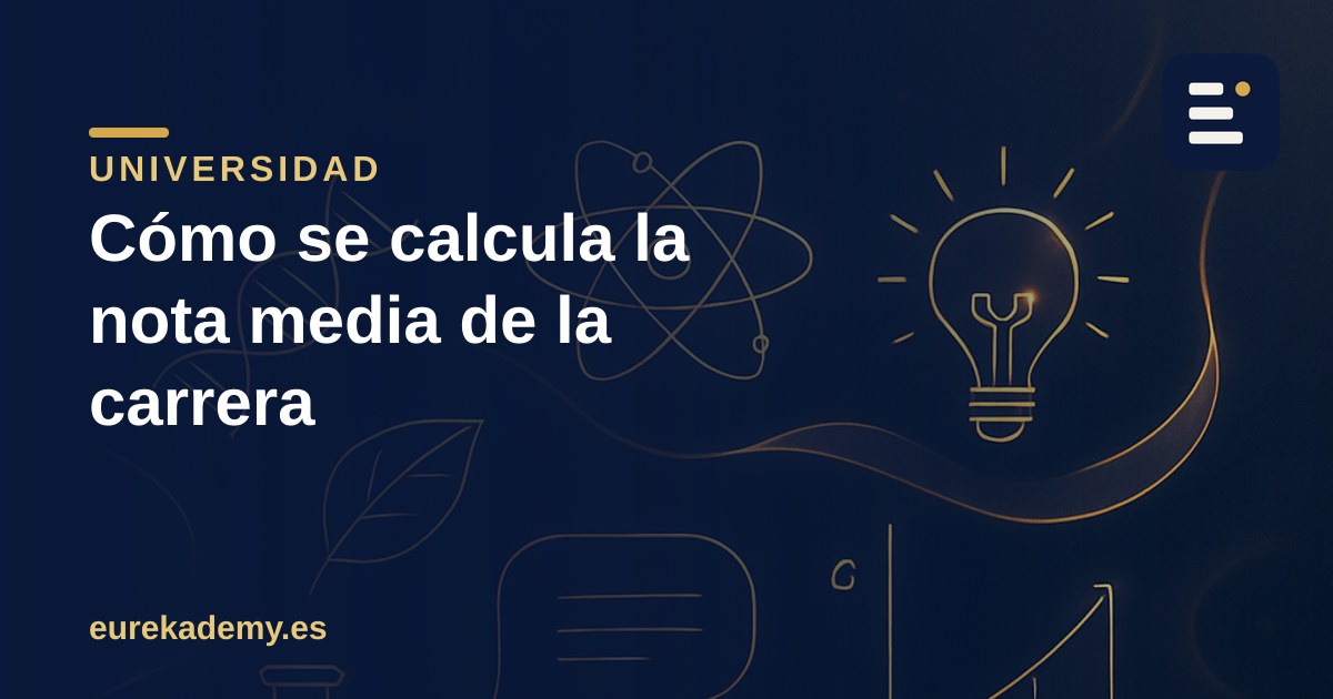 Cómo se calcula la nota media de la carrera (y por qué importa tanto)