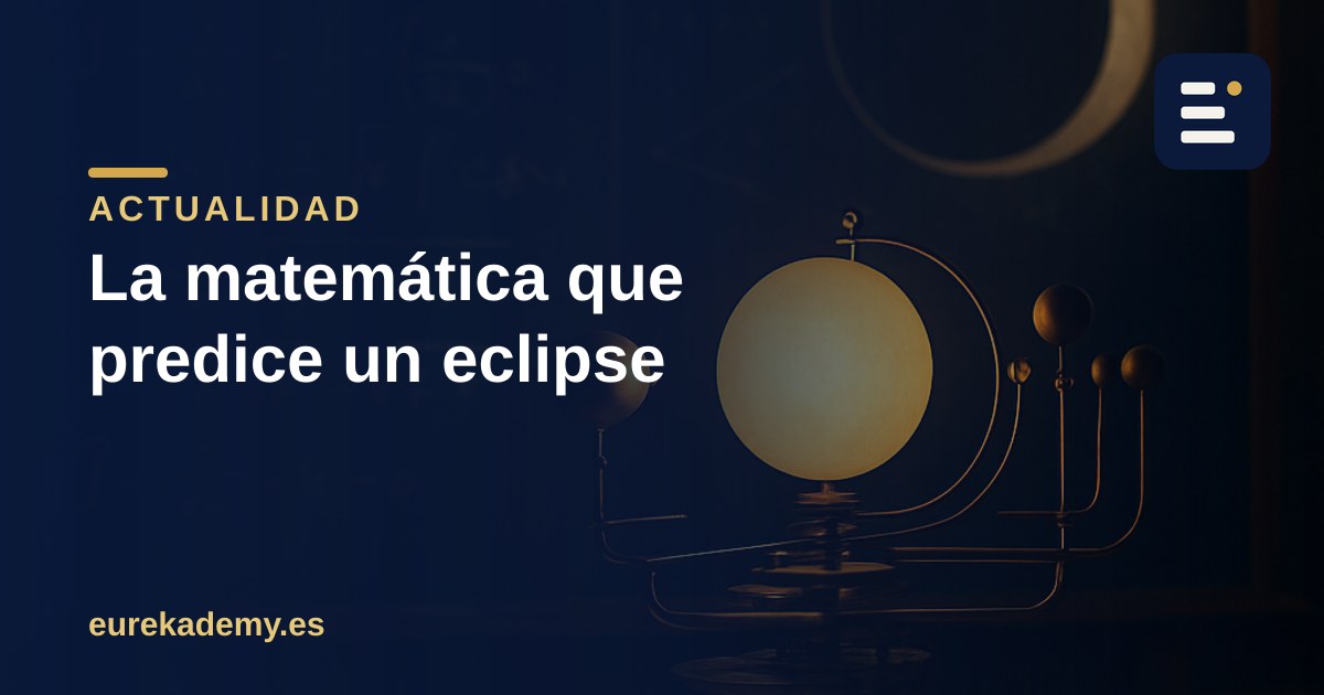 Cómo se predice un eclipse con siglos de antelación