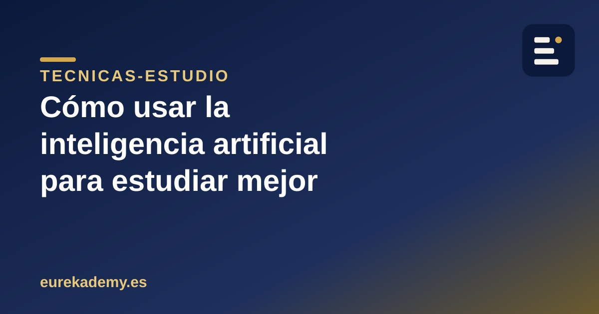 Cómo usar la inteligencia artificial para estudiar mejor