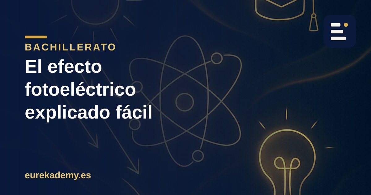El efecto fotoeléctrico explicado fácil (y por qué le dio el Nobel a Einstein)