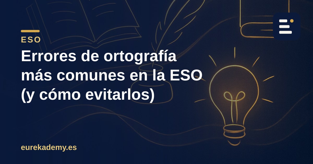 Errores de ortografía más comunes en la ESO (y cómo evitarlos)
