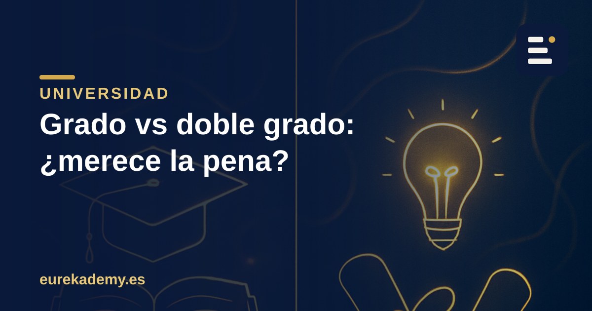 Grado vs doble grado: ¿merece la pena estudiar una doble titulación?
