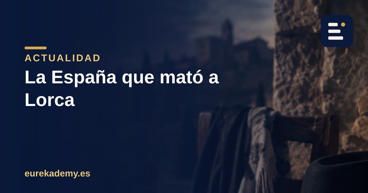 La bola negra: quién fue de verdad Lorca y la España que lo mató