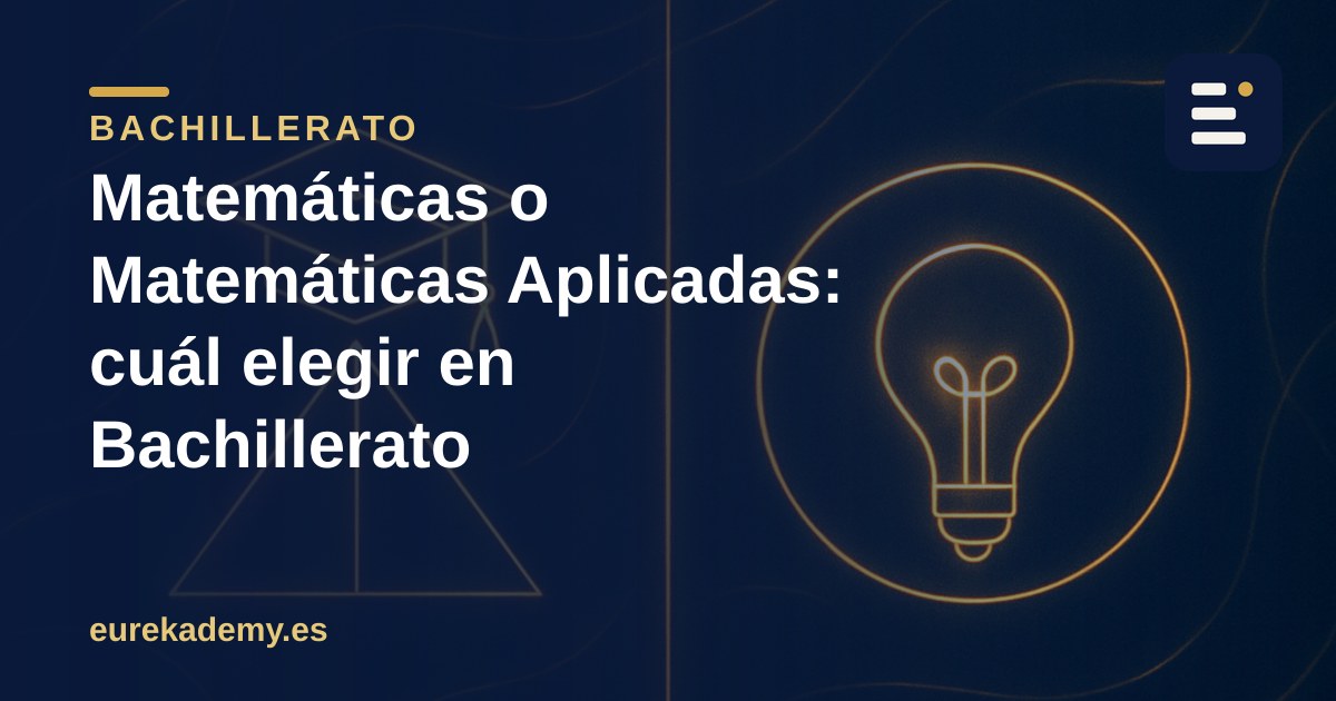 Matemáticas o Matemáticas Aplicadas: cuál elegir en Bachillerato