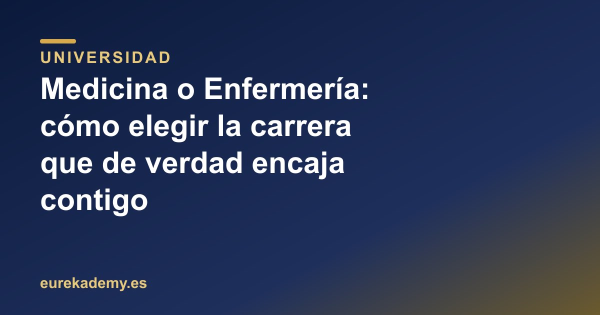Medicina o Enfermería: cómo elegir la carrera que de verdad encaja contigo
