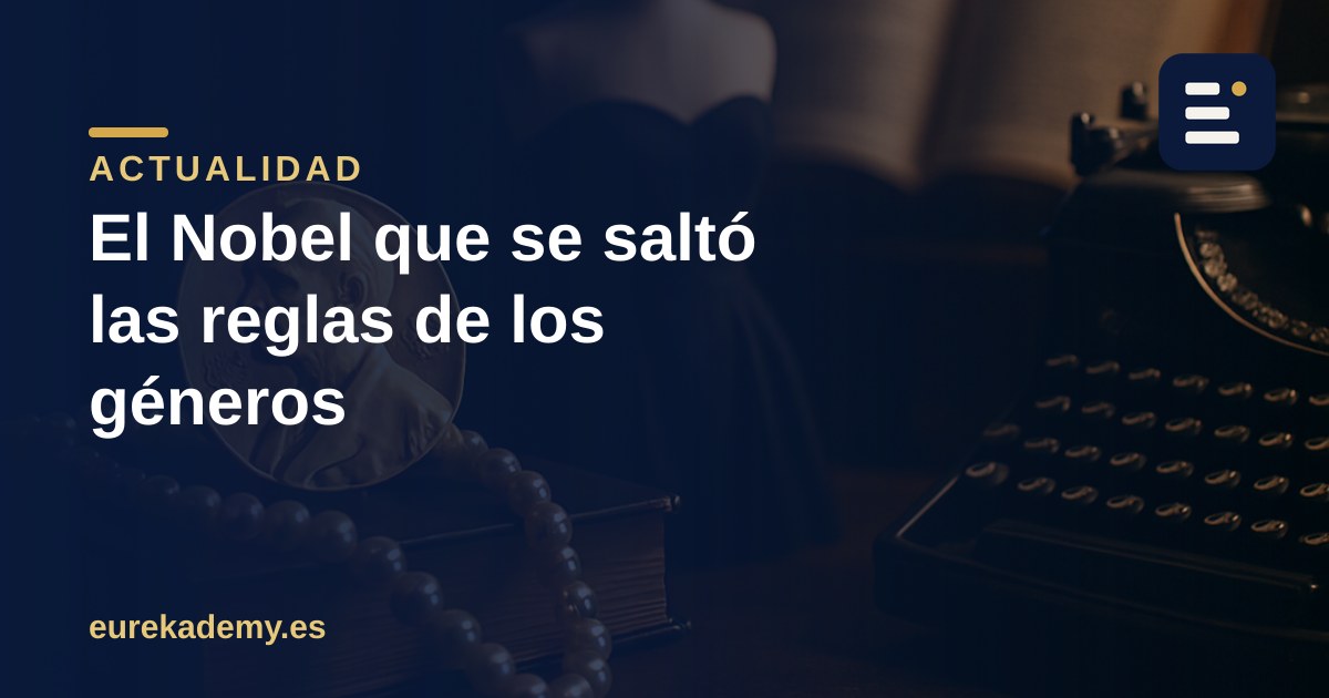 El Nobel de Literatura 2026 y qué son (de verdad) los géneros literarios