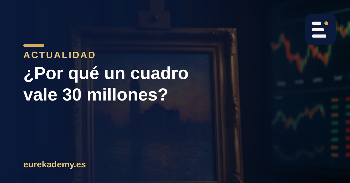 Por qué una obra de arte vale millones (y qué tiene que ver con estudiar)