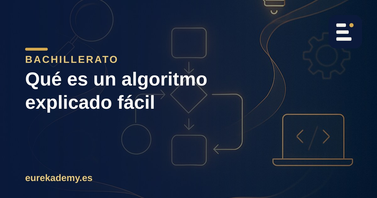 Qué es un algoritmo explicado fácil (con ejemplos)