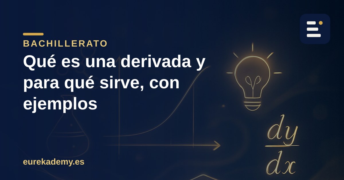 Qué es una derivada y para qué sirve, con ejemplos