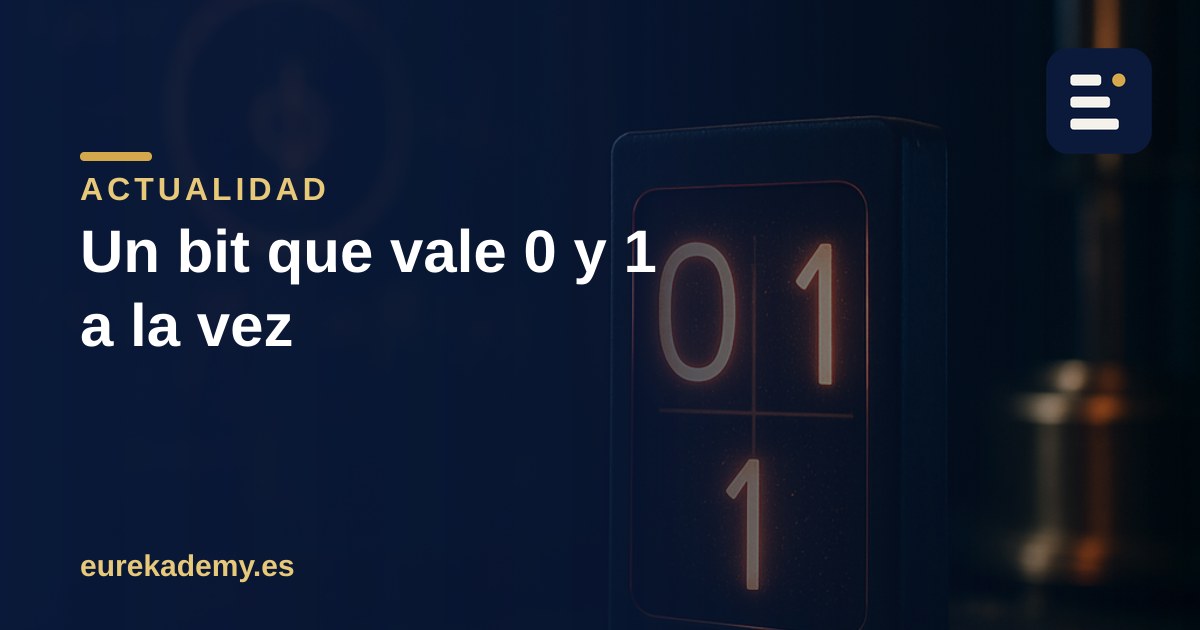 Un ordenador cuántico, más cerca: qué es un cúbit y por qué vale 0 y 1 a la vez